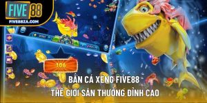 Bắn Cá Xèng Five88 – Thế Giới Săn Thưởng Đỉnh Cao