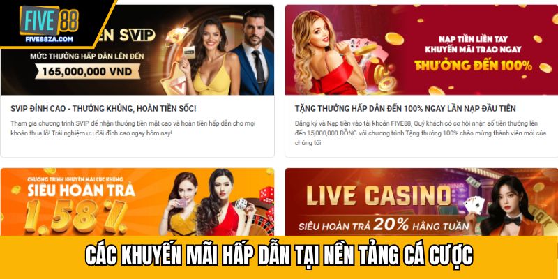 Các khuyến mãi hấp dẫn tại nền tảng cá cược