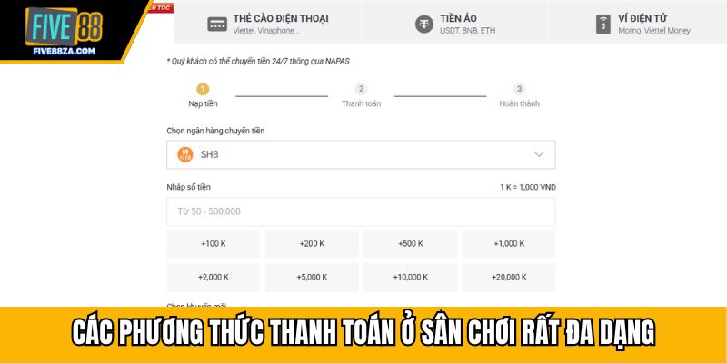 Các phương thức thanh toán ở sân chơi rất đa dạng