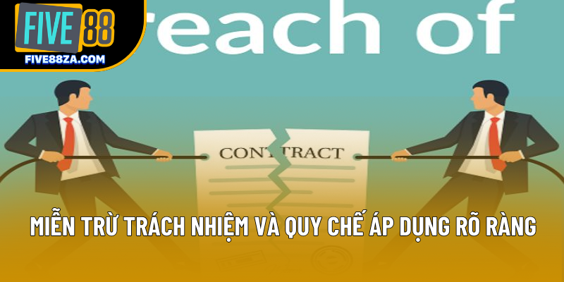 Miễn trừ trách nhiệm và quy chế áp dụng rõ ràng Miễn trừ trách nhiệm và quy chế áp dụng rõ ràng