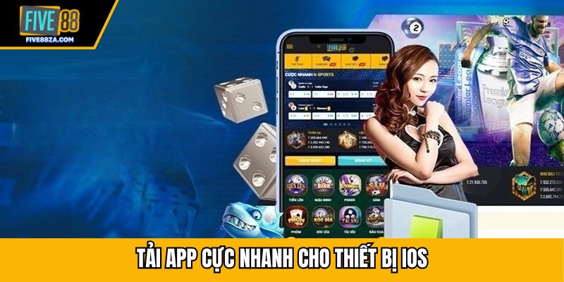 Tải app cực nhanh cho thiết bị ios
