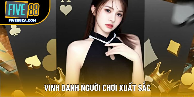 Vinh danh người chơi xuất sắc Vinh danh người chơi xuất sắc